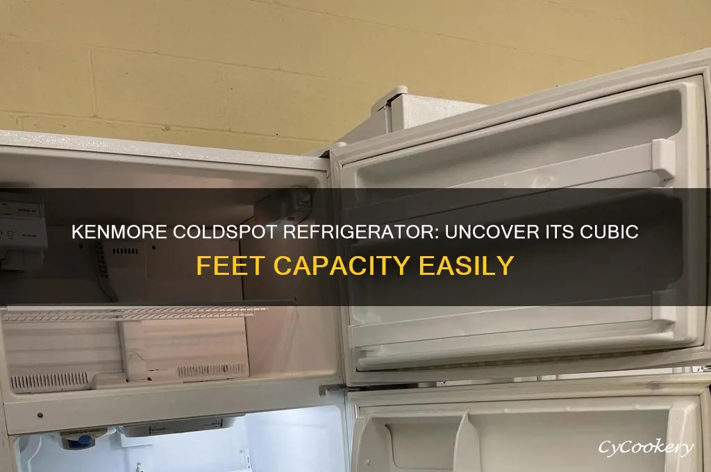how many cubic feet is my kenmore coldspot refrigerator