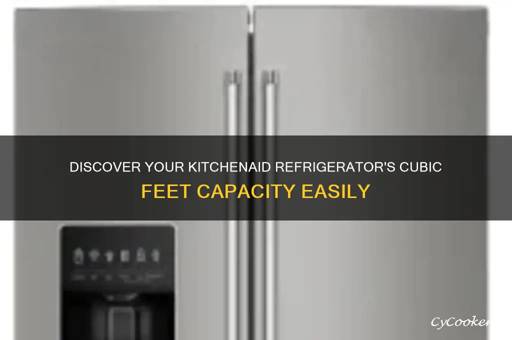 how many cubic feet is my kitchenaid refrigerator