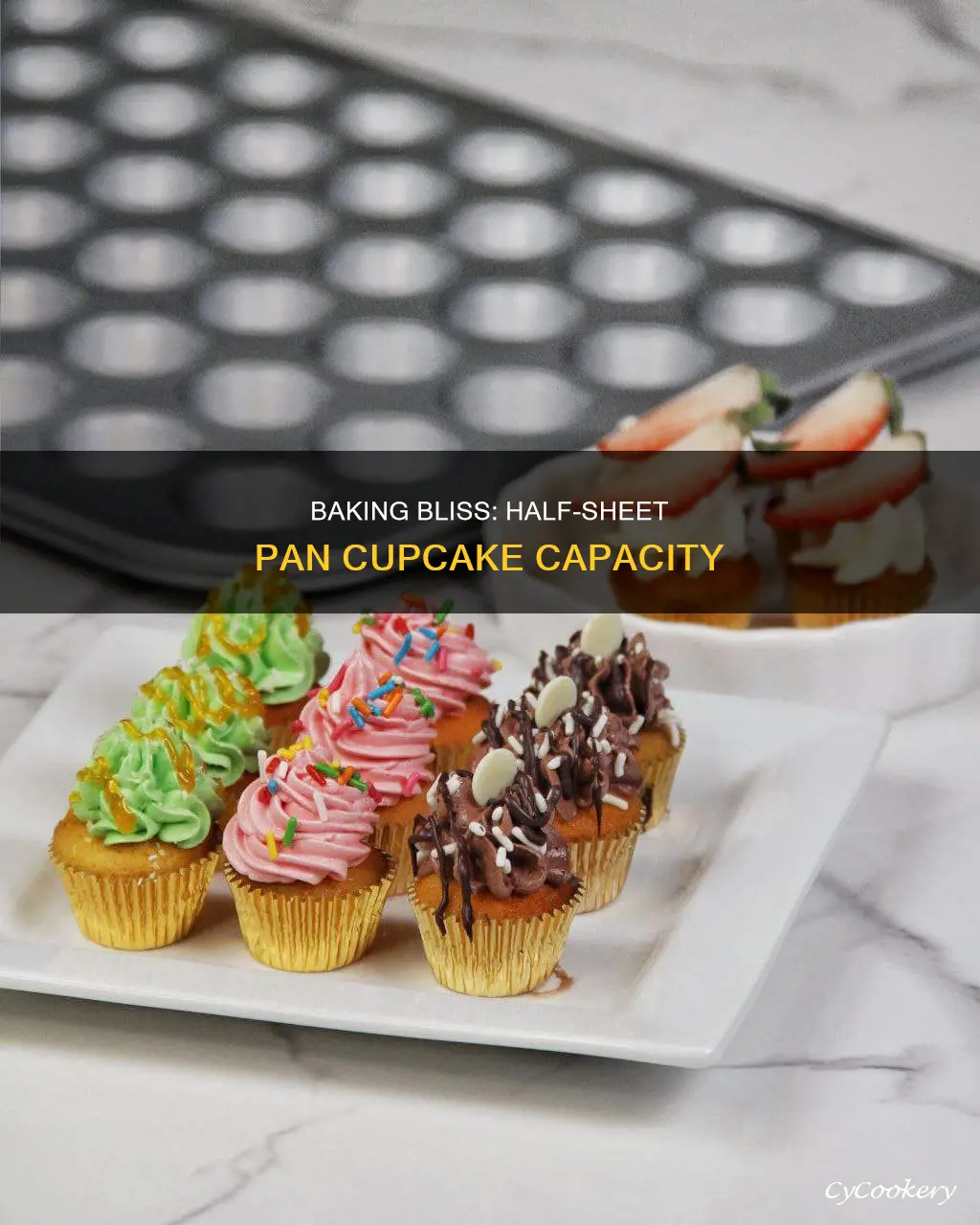 how many cupcakes fit a half sheet pan
