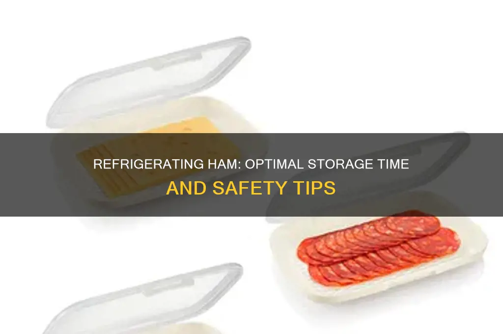 how many days can ham be refrigerated