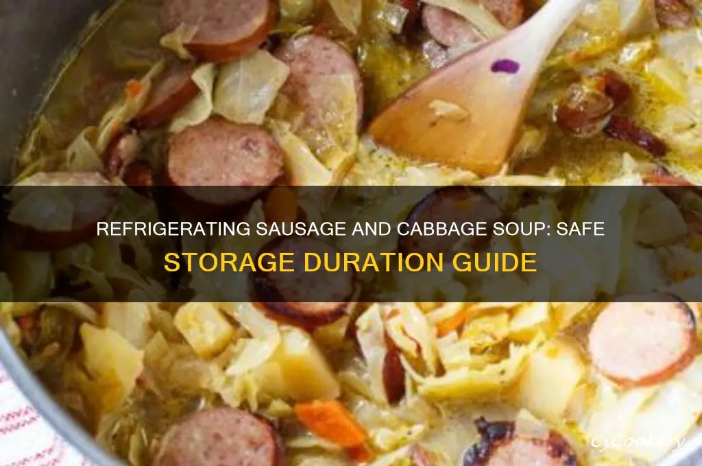 how many days can i refrigerate sausage and cabbage soup
