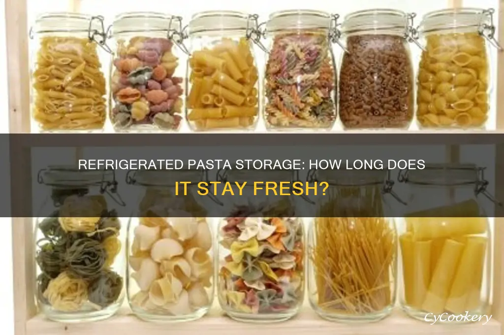 how many days can pasta be stored and refrigerated