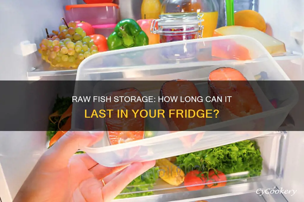 how many days can raw fish stay in the refrigerator
