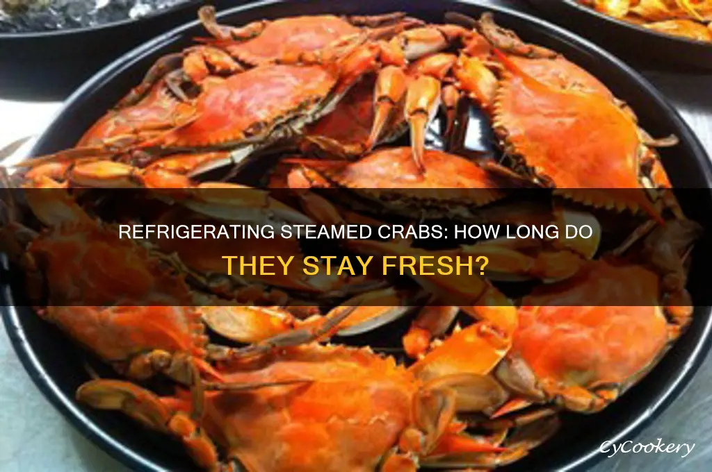 how many days can steamed crabs stay in the refrigerator