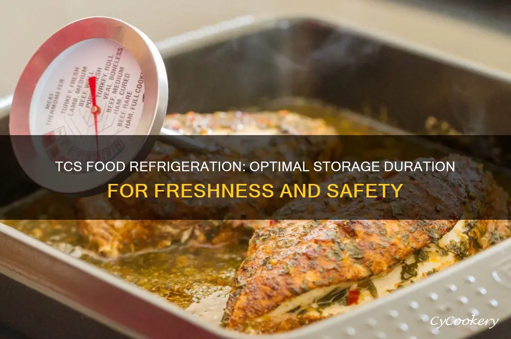 how many days can tcs food be kept under refrigeration