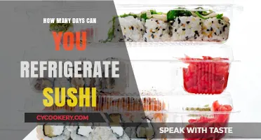 Refrigerating Sushi: How Long Can You Safely Store Leftovers?