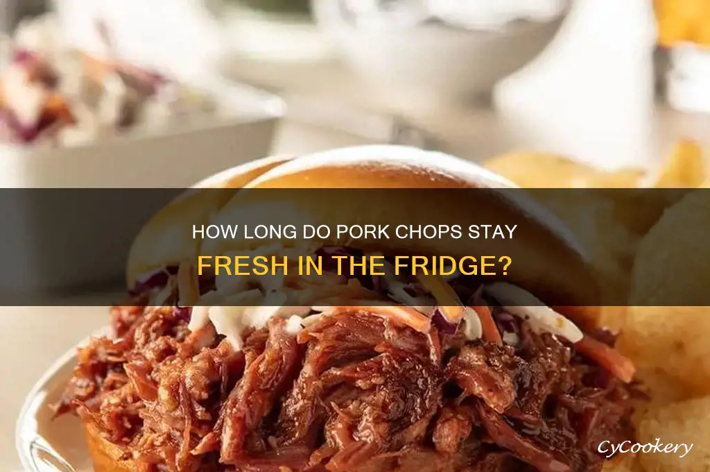 how many daysp pork chops in the refrigerator