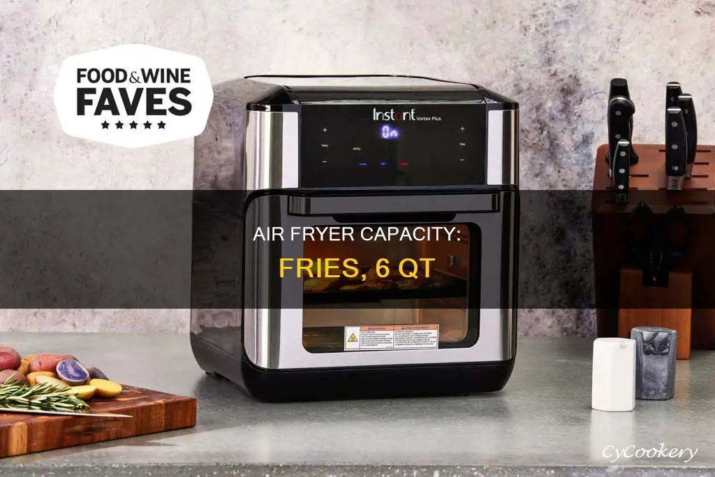 how many fries will a 6 qt air fryer cook