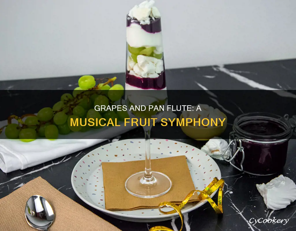 how many grapes I the quick pan flute