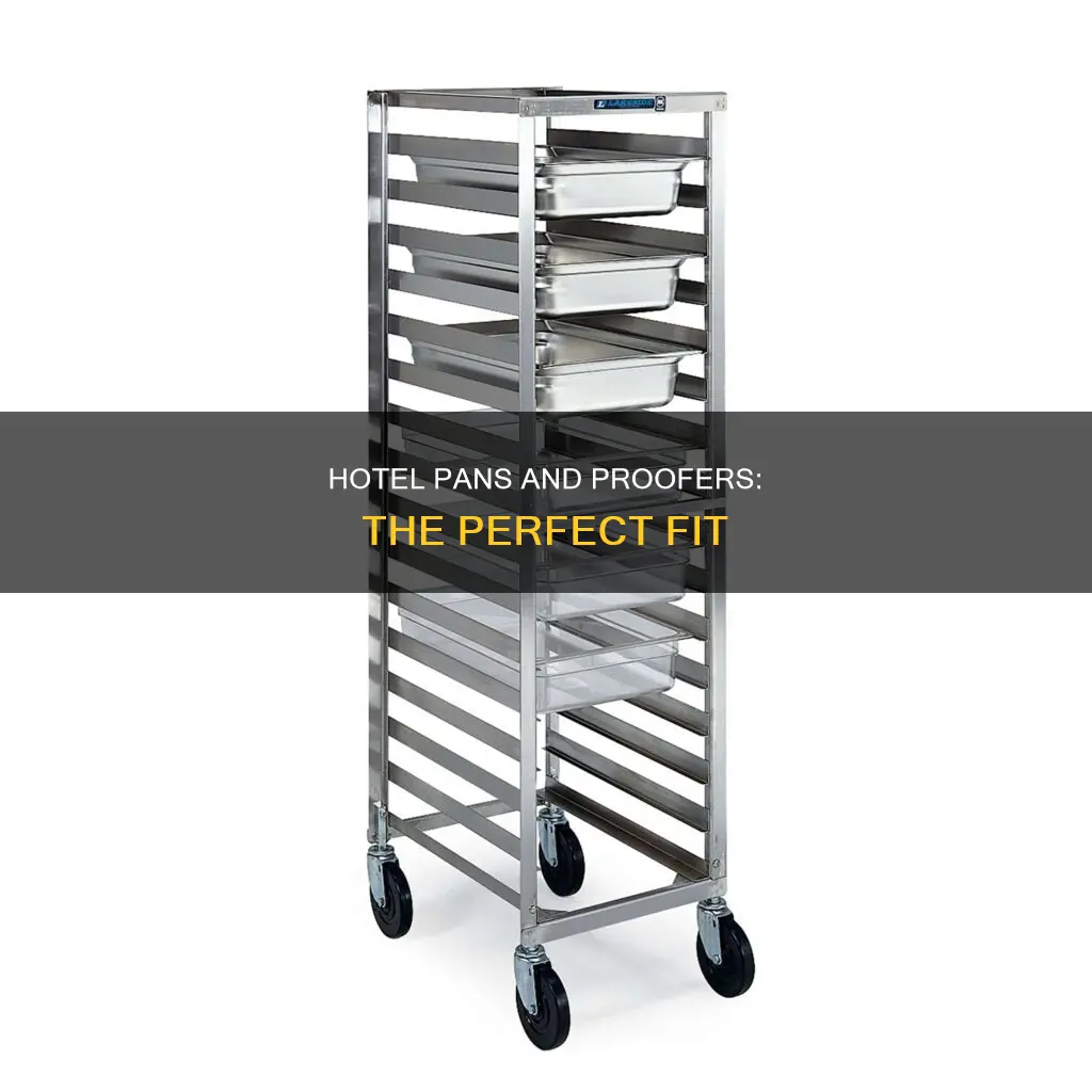 how many hotel pans fit into a proofer