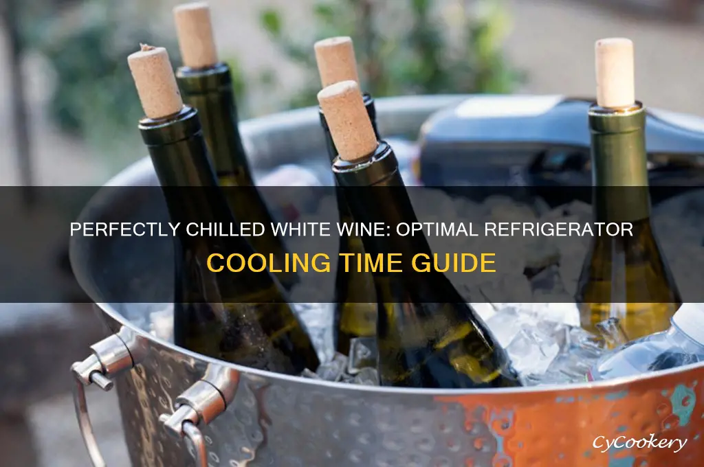 how many hours chill white wine in refrigerator