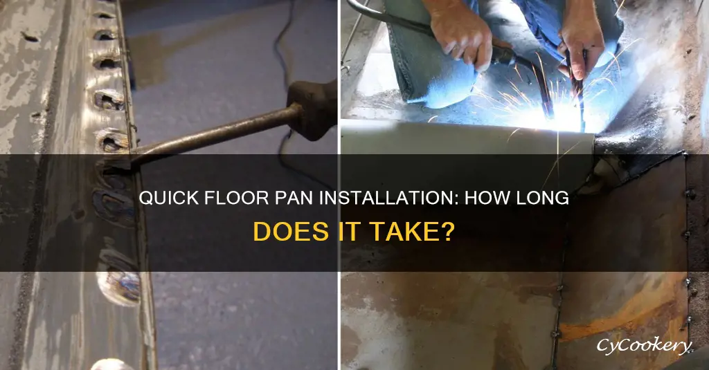 how many hours to install one piece floor pan
