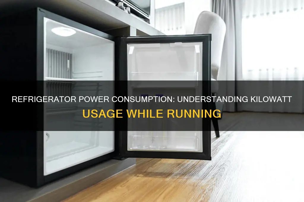 how many kilowatts does refrigerator use while working
