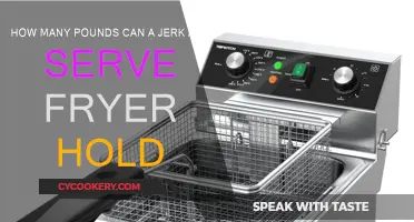 Jerk and Serve Fryer: How Much Can It Hold?