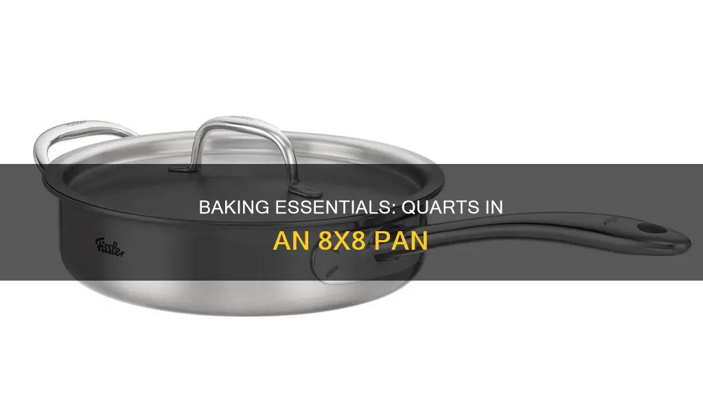 how many quarts 8x8 pan