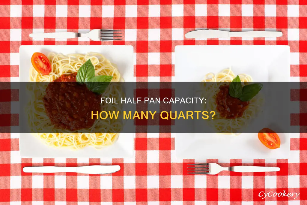 how many quarts does a foil half pan hold