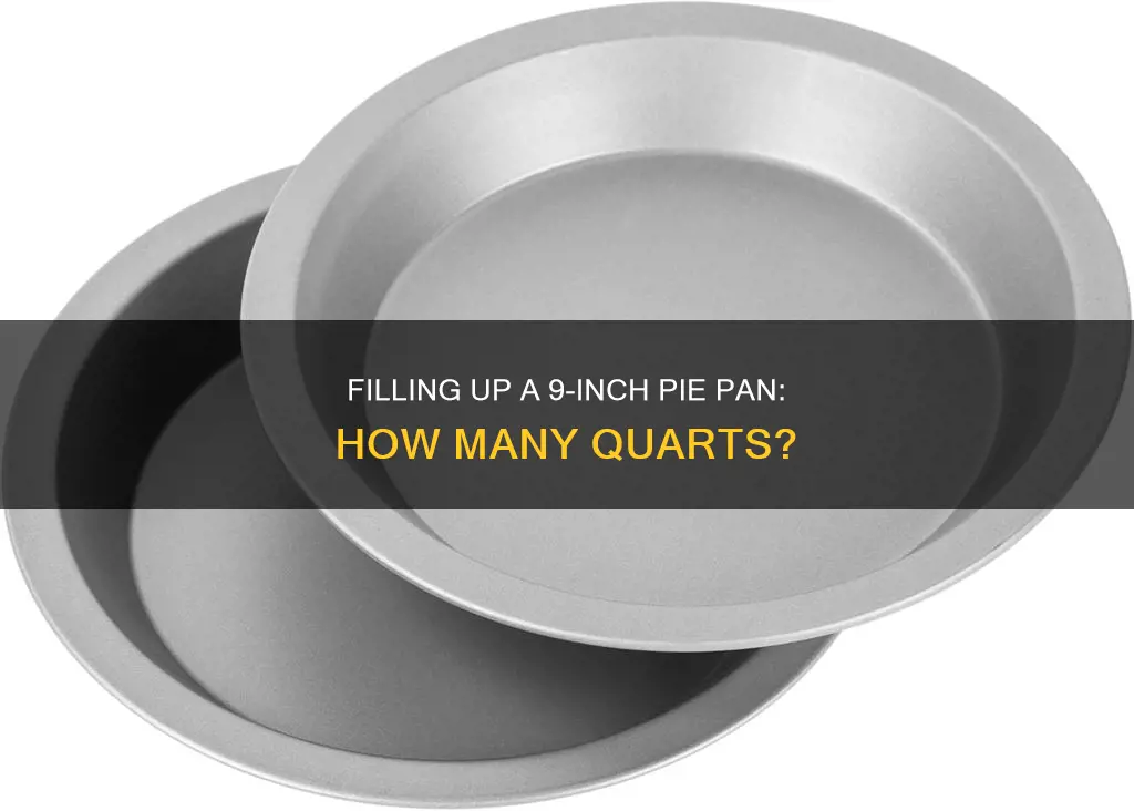 how many quarts in a 9 inch pie pan