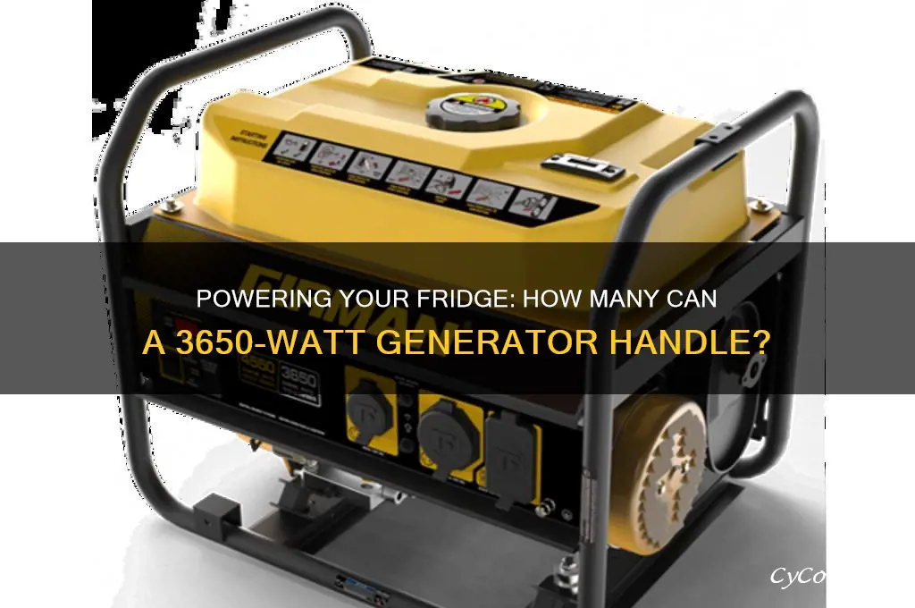 how many refrigerators can a 3650 watt generator run