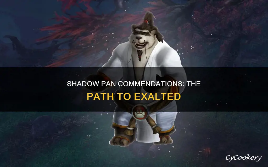 how many shadow pan commendations to het exalted