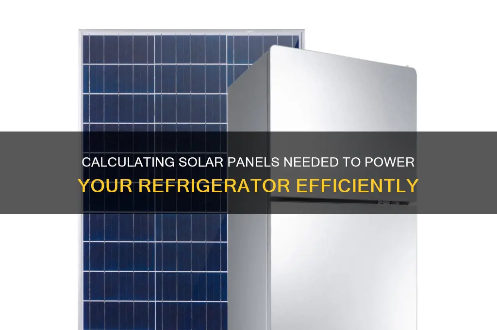 how many solar panels to run a refrigerator