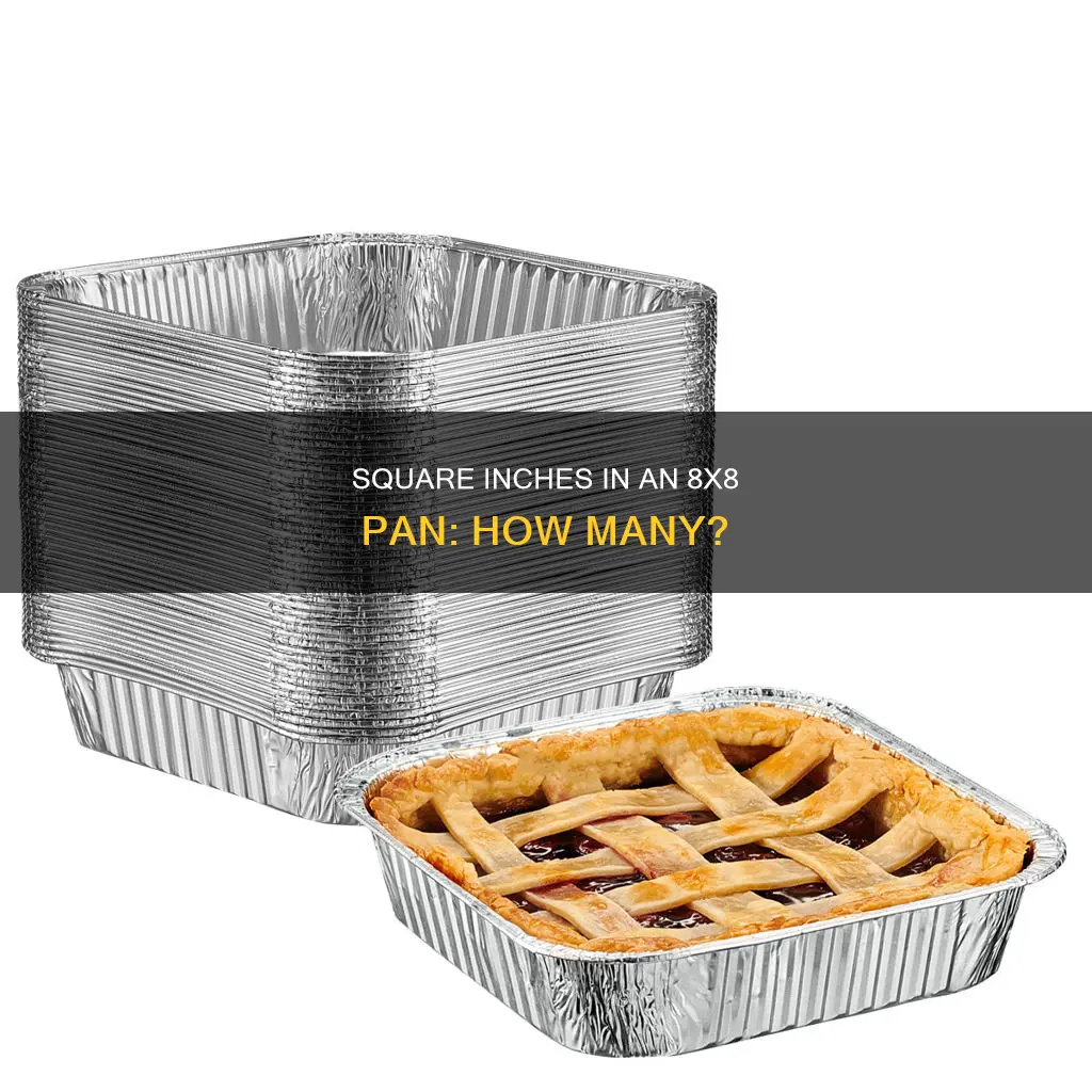 how many square inches are in a 8x8 pan