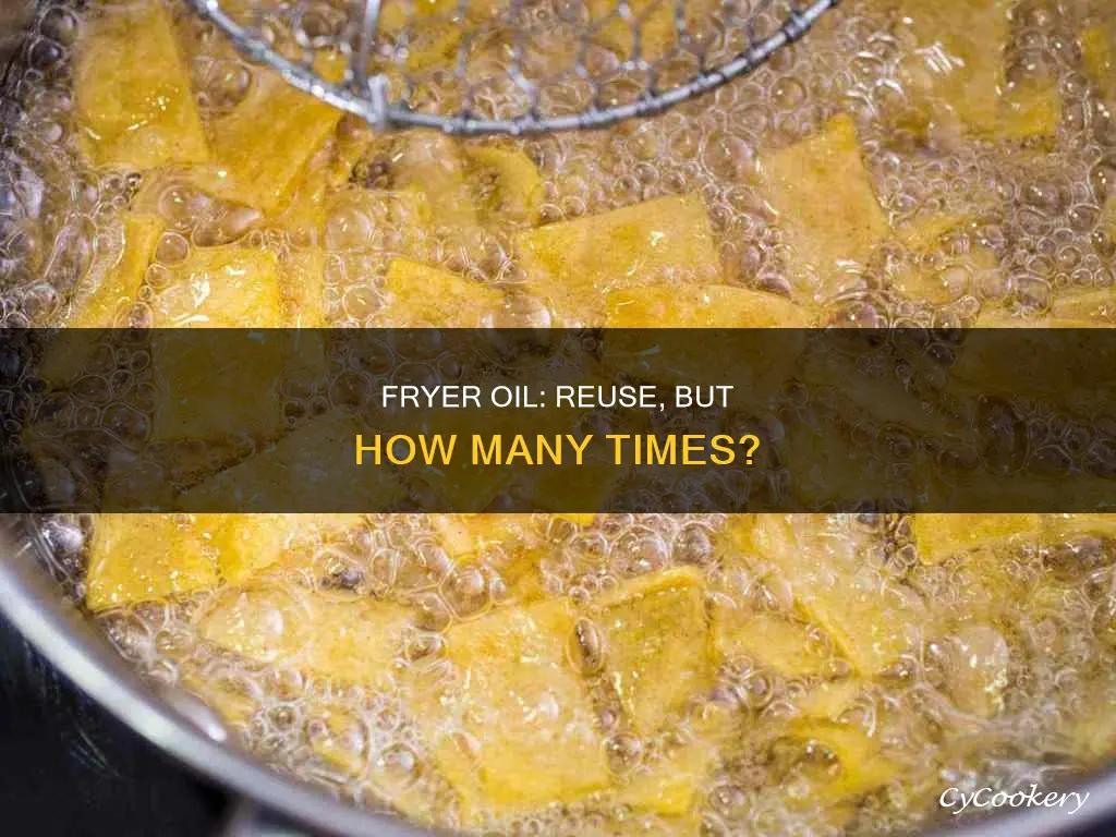 how many times can fryer oil be used