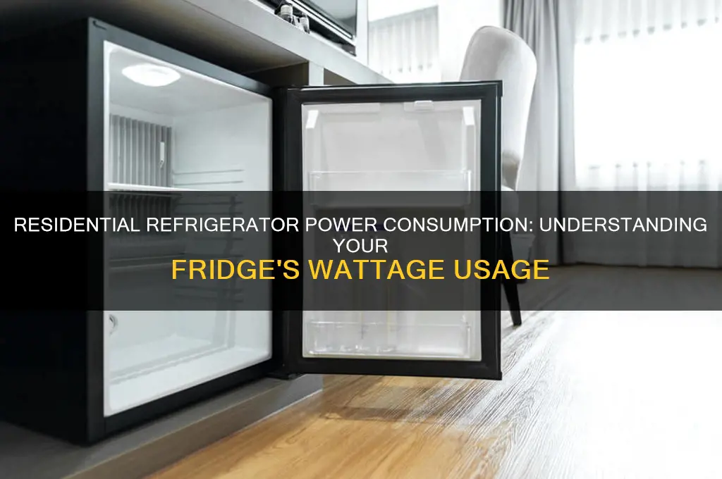 how many watts does a residential refrigerator use