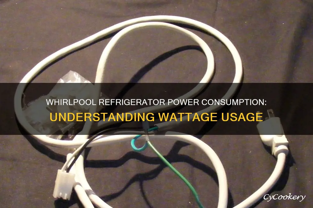 how many watts does a whirlpool refrigerator use
