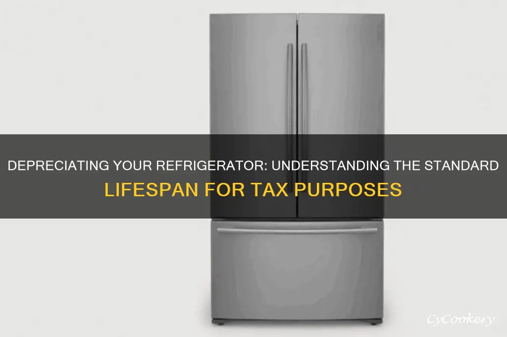 how many years do you depreciate a refrigerator