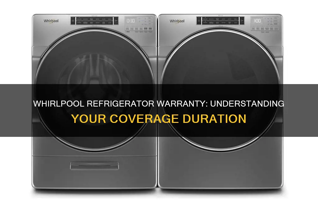 how many years warranty on whirlpool refrigerator