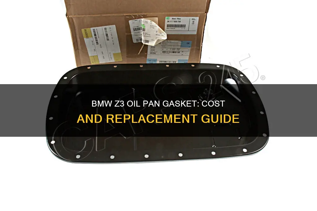 how mch to change oil pan gasket bmw z3 1.9