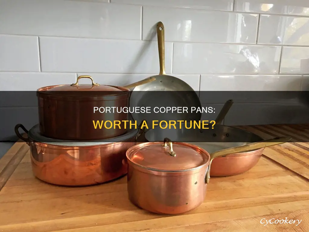 how much are copper pans made from portugal worth