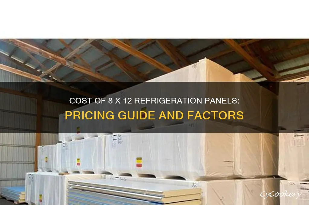 how much are refrigeration panels 8 x 12