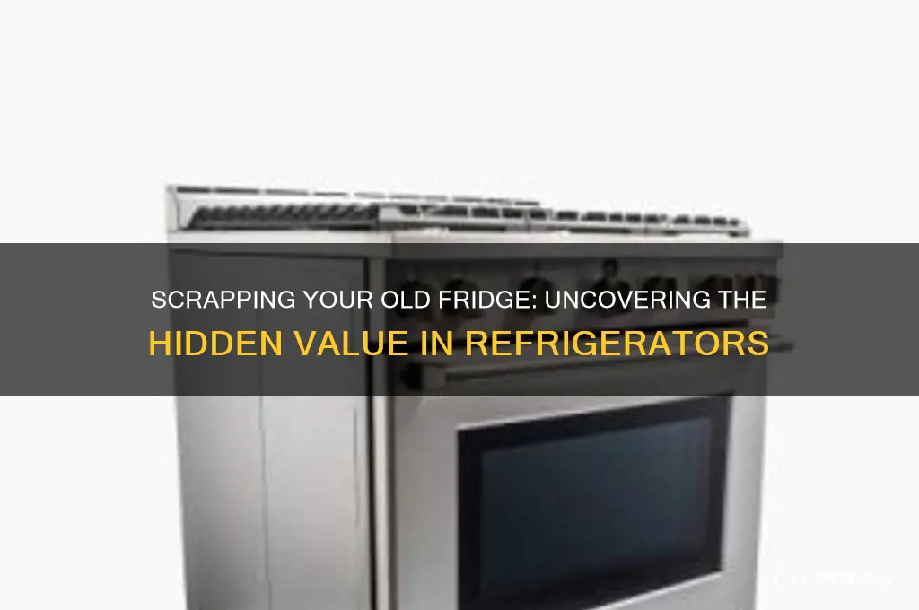 how much are refrigerators worth in scrap