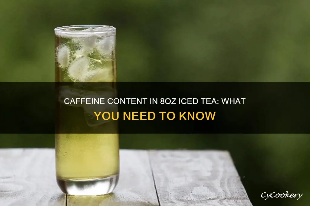 how much caffeine in a 80z glass of iced tea