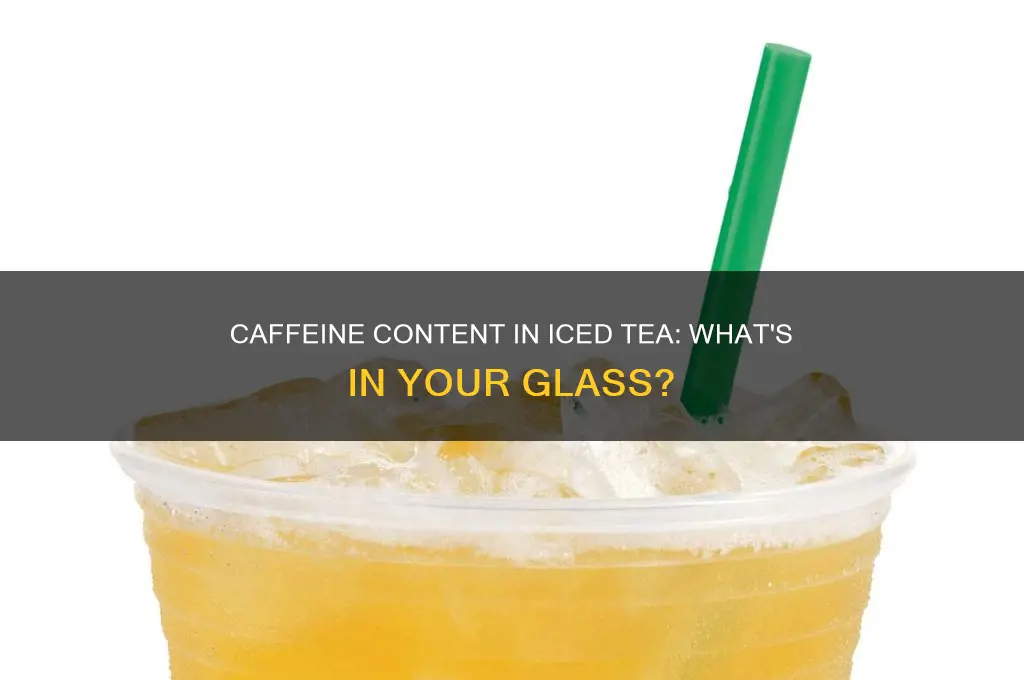 how much caffeine in a glass of iced tea