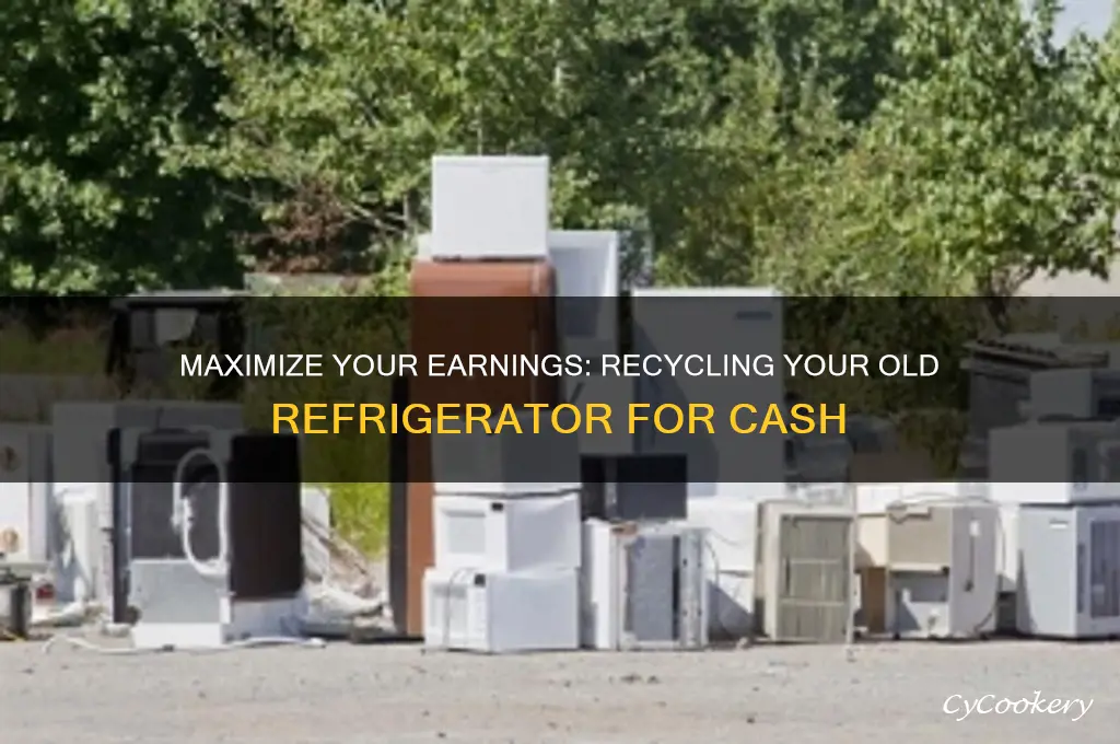 how much can i get for recycling a refrigerator