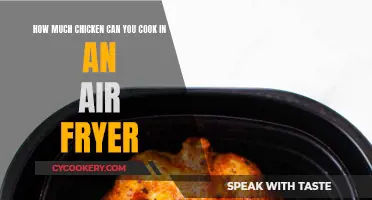 Air Fryer Chicken Cooking: How Much Can You Cook?
