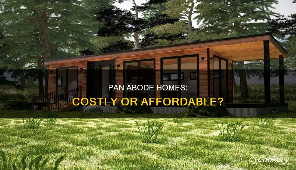 how much do pan abode homes cost