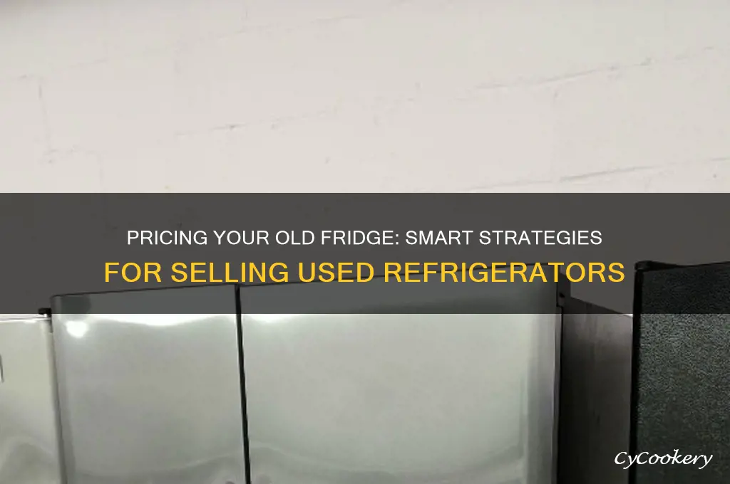how much do you sell a used refrigerator for