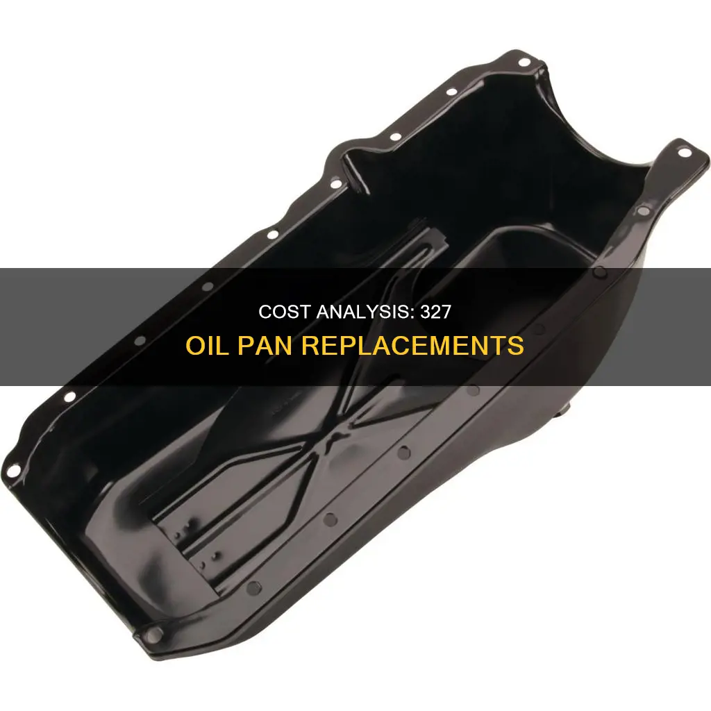 how much does 327 oil pan cost