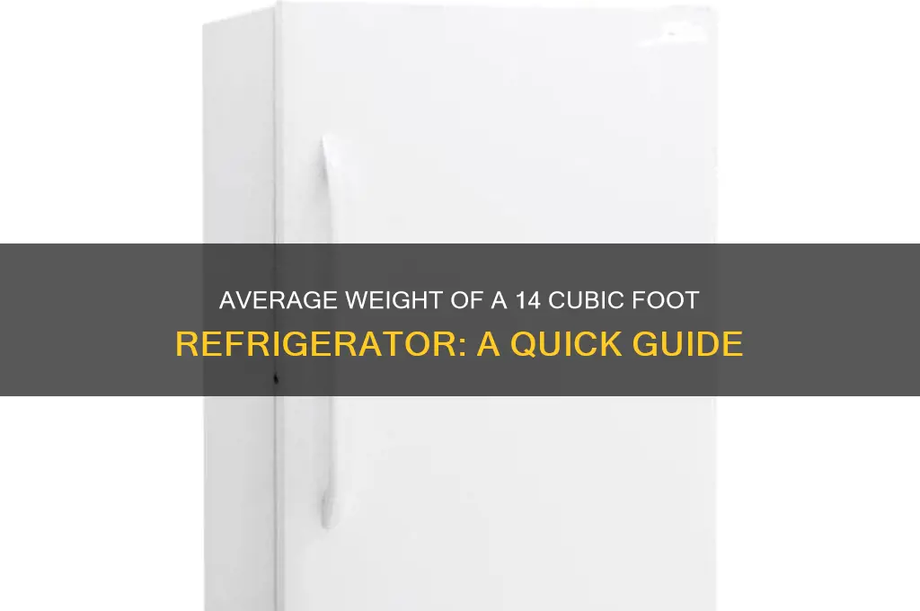 how much does a 14 cu ft refrigerator weigh
