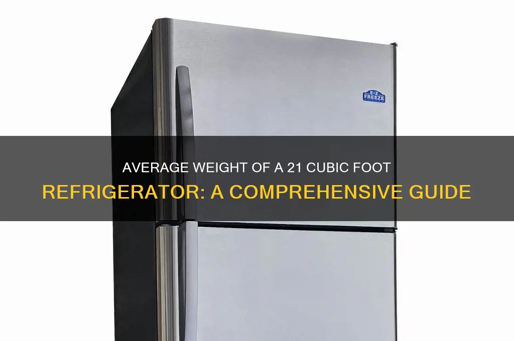 how much does a 21 cu refrigerator weigh