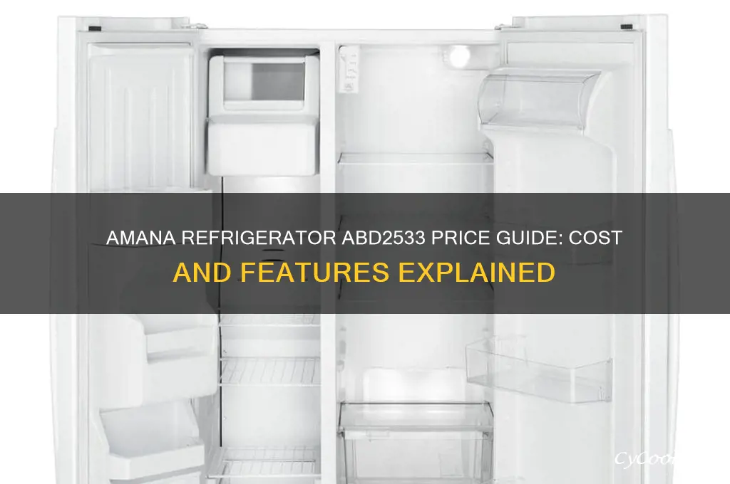how much does a amana refrigerator abd2533 cost