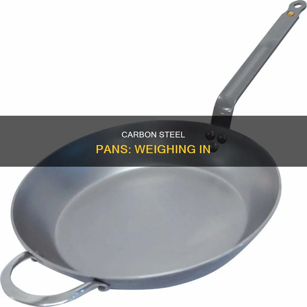 how much does a carbon steel pan weigh