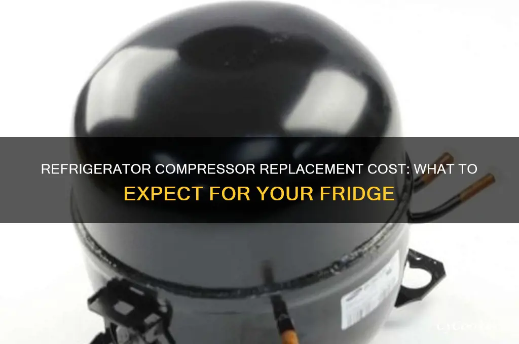 how much does a new refrigerator compressor cost