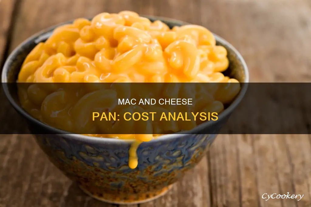 how much does a pan of mac and cheese cost