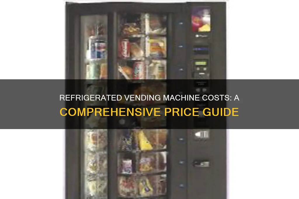 how much does a refrigerated vending machine cost