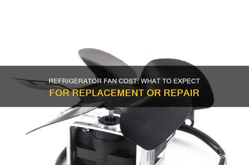 how much does a refrigerator fan cost