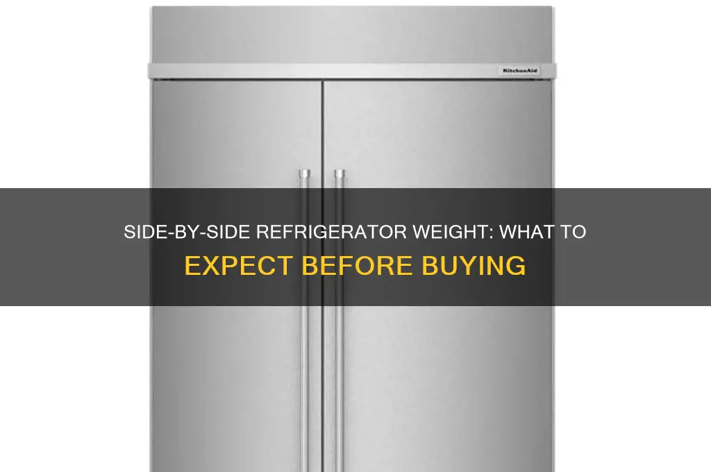 how much does a side by side refrigerator weigh